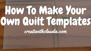 How to make a quilt template [upl. by Yelnats999]