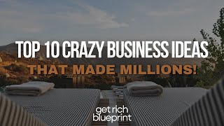 10 Crazy Business Ideas That Made Millions [upl. by Cote]