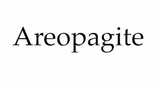 How to Pronounce Areopagite [upl. by Nikita]