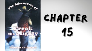 Freak the Mighty  Chapter 15  Audio Book [upl. by Adnat]