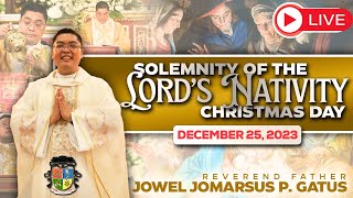 FILIPINO LIVE MASS TODAY ONLINE II CHRISTMAS DAY II DECEMBER 25 2023 II FR JOWEL JOMARSUS GATUS [upl. by Rouvin]