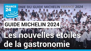 Guide Michelin 2024  les nouvelles étoiles de la gastronomie • FRANCE 24 [upl. by Leona]