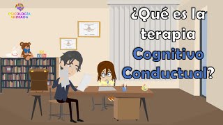 ¿Qué es la Psicoterapia Cognitivo Conductual [upl. by Aileda829]