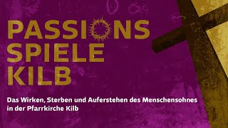 Passionsspiele Kilb 2019  Promo [upl. by Elleinahc]