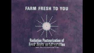 IRRADIATION OF FOOD VINTAGE ATOMIC ENERGY COMMISSION FILM quot FARM FRESH TO YOUquot 49374 [upl. by Fredela]