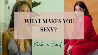 Pick a Card 🔥🍑🌊 WHAT MAKES YOU SO SEXY 🌊🍑🔥 Timeless Tarot Reading ✨✨✨ [upl. by Terbecki]