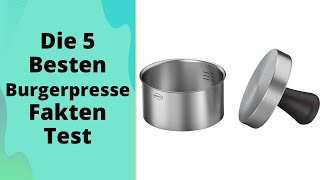 Die 5 Besten Burgerpresse Fakten Test 2023 [upl. by Grubman]