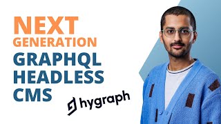 Content Management with Hygraph The Next Generation GraphQL Headless CMS [upl. by Ferree]