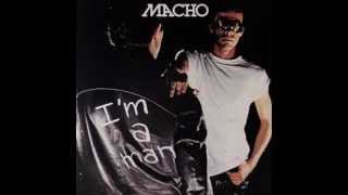 Macho  Im A Man 12 version  1978 [upl. by Aehsila]