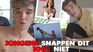 DEZE DINGEN SNAPPEN ALLEEN MEISJES JONGENS 100 NIET [upl. by Zehcnas]