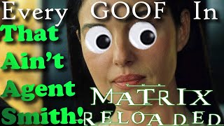 Every GOOF in The Matrix Reloaded 2003 in Less than 4 minutes with Special Bonus Round [upl. by Huggins]