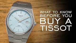 What To Know Before You Buy A Tissot Watch [upl. by Cigam]