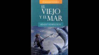 El viejo y el mar Ernest Hemingway [upl. by Certie]