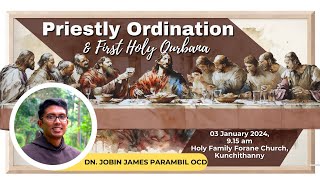 Priestly Ordination amp First Holy Qurbana  Dn Jobin James Parambil OCD  03 January 2024 [upl. by Trah394]