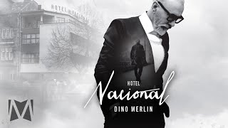 Dino Merlin  Hotel Nacional Official Audio [upl. by Naeroled886]