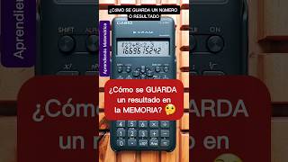 ¿Cómo se GUARDA un resultado en las MEMORIAS de la CALCULADORA CIENTÍFICA 🤔 Casio fx82 MS [upl. by Ramedlab]