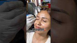 Let’s do permanent eyebrows Microblading ❤️ [upl. by Nasaj310]