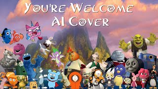 Various Characters Sings quotYoure Welcomequot Ai Cover [upl. by Hgieliak109]