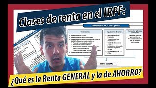 Las Clases de Rentas en el IRPF Renta GENERAL vs AHORRO 💰 [upl. by Zahavi]