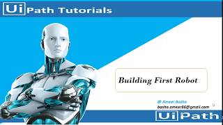 UiPath Tutorial  Day 4 How to Build first processRobot using UiPath Studio [upl. by Mandell]