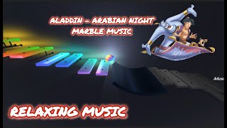 Aladdin  Arabian Nights Most Relaxing Marble Music marblemusic relaxing fullscreenvideo [upl. by Mchenry721]