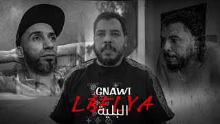 Gnawi  LBELYA  البلية Prod CEEG  OFFICIAL VIDEO CLIP [upl. by Nelli723]