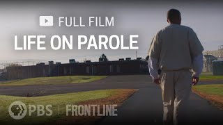 Life on Parole full documentary  FRONTLINE [upl. by Sherar]