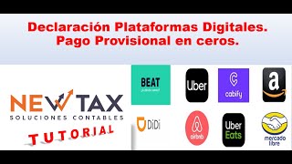 Plataformas digitales declaración en cero 2022  cómo presentar mi pago provisional  fácil y rápido [upl. by Aettam]