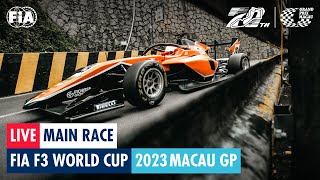 LIVE  Main Race  FIA F3 World Cup  Macau GP 2023 [upl. by Addiego]