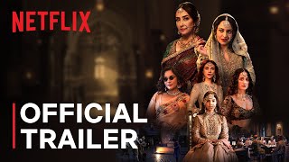 Heeramandi The Diamond Bazaar  Sanjay Leela Bhansali  Official Trailer  Netflix India [upl. by Tezzil223]