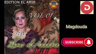 Zhour El Annabia Magdouda quot زهور العنابية مقدودة quot [upl. by Attennod13]