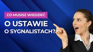 MASTER SYGNALIŚCI   prawa i obowiązki wynikające z ustawy o ochronie sygnalistów [upl. by Yral]