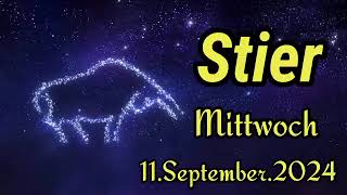 horoskop Stier Mittwoch 11 September 2024 [upl. by Yneffit511]