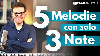 5 Melodie al Pianoforte con solo 3 Note 🎹 [upl. by Filiano827]