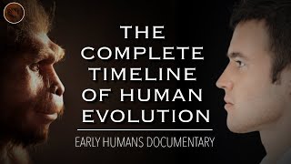 Exploring The Origins Of Humanity A Complete Timeline of Human Evolution  Documentary [upl. by Adirem]