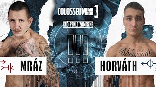 Colosseum Fight Night 3  Mráz vs Horváth [upl. by Latoniah]