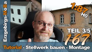 Folge 167  Modellbahn Tutorial  Stellwerk Bienenmühle Montage Teil 35  DR 187 H0  Deutsch [upl. by Guibert617]