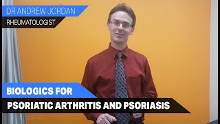 Biologics for Psoriatic Arthritis and Psoriasis [upl. by Anirav]