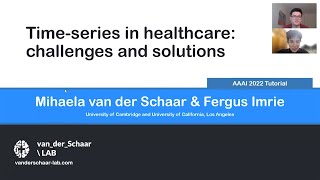 Time Series in Healthcare Challenges and Solutions  AAAI 2022 Tutorial [upl. by Miett]