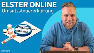 Umsatzsteuererklärung mit ELSTER online  ELSTER online Tutorial zur Steuererklärung 2022 [upl. by Aimit]