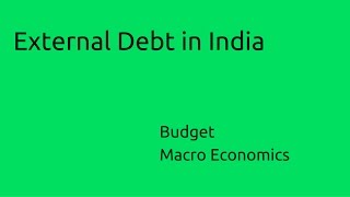 Meaning amp External Debt in India  Budget  Money  Banking  CA CPT  CS amp CMA Foundation [upl. by Ilaw]