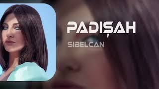 Sibel Can  Padişah Remix [upl. by Rab690]