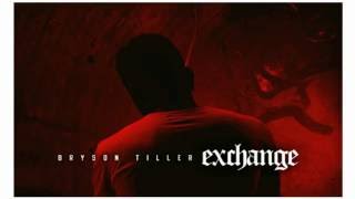 Bryson Tiller  Exchange fast [upl. by Caroline]