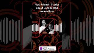 New Friends Stories about unexpected connections  The Story Collider [upl. by Schechter440]