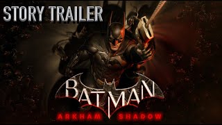 Batman Arkham Shadow  Official Story Trailer [upl. by Laro447]