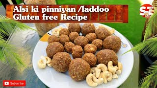 Alsi Ki Pinni Recipe  Alsi K Laddu  Flax Seeds Laddu  السی کی پنیاں [upl. by Mirabella]