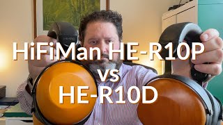 HiFiMan HER10P vs HER10D  Planar vs Dynamic  All the differences [upl. by Tareyn333]