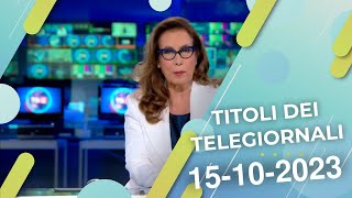 Titoli dei telegiornali del 15102023 [upl. by Saravat]