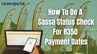 How To Do A Sassa Status Check For R350 Payment Dates  Careers Portal [upl. by Arraik]