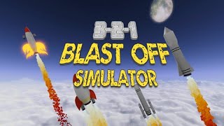 Blast Off Simulator 1 [upl. by Carilla]